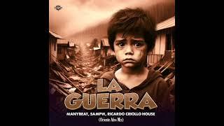 La Guerra (Oriente Afro Mix). Manybeat, Ricardo Criollo House, Sampw