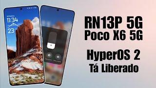 Finalmente  - Tá Liberado - HyperOS Android 15 - RN13P 5G / Poco X6 5G - Instale Agora 