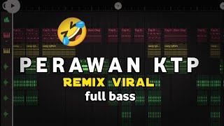 ‼️DJ_PERAWAN KTP _FULL BASS_VIRAL TIK TOK (01 REMIX)