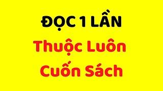 Bí quyết ĐỌC 1 LẦN, THUỘC LUÔN CUỐN SÁCH