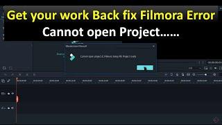 Filmora Error Cannot open saved Project fixed 