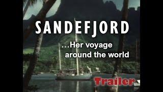 Trailer - Sandefjord - Her Voyage Around The World