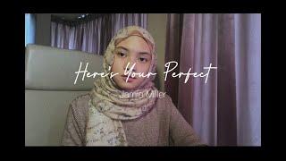 Here's Your Perfect - Jamie Miller (Nayli Azmi short cover)