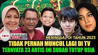 PANTAS MENGHILANG: Ternyata 23 Artis Ini Telah Lama Tutup Usia, Ada yang Meninggal di Usia Muda