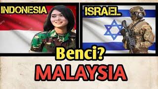 Kenapa Isarel dan Indonesia Benci Malaysia!!