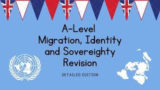 DETAILED Migration, Identity and Sovereignty Overview | A Level Geography Revision