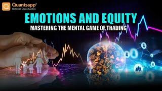 Emotions and Equity - Mastering the Mental Game of Trading