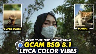 Make Your Phone Camera Cinematic Using This‼️Gcam Bsg 8.1 config Leica ColorVibes, Support stable