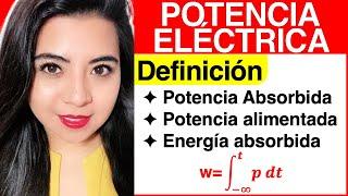 POTENCIA eléctrica ABSORBIDA y ALIMENTADA