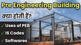 What is Pre Engineering Building ?  Uses of Pre Engineering Building