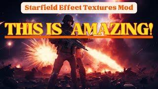 Amazing! - Starfield Effect Textures Enhanced Mod #starfield