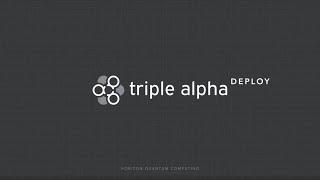 Triple Alpha: Deploy