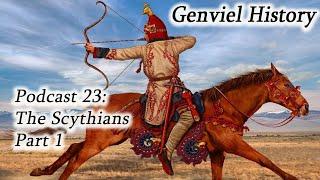 History Podcast 23 - The Scythian World, Part 1