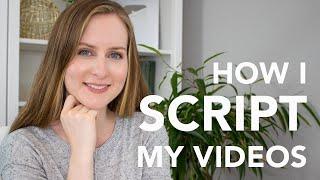How I Script My YouTube Videos