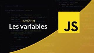Apprendre le JavaScript : Les variables