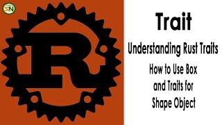 Rust:  Learn Rust Traits with Practical Code Example
