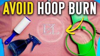 How to Avoid Hoop Burn for Machine Embroidery