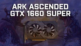 ARK: Survival Ascended - GTX 1660 SUPER 1080p LOW +BUGS