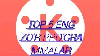 TOP 5 ENG ZO‘R PROGRAMMALAR