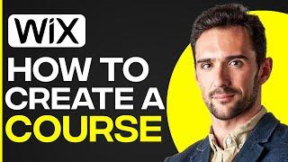 How To Create Course On Wix For Beginners (Full Wix 2024 Tutorial)