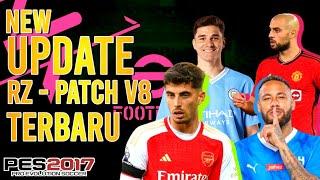 UPDATE RZ PATCH V8!!! Cara Pasang Update RZ Patch PES 2017 V8 Terbaru