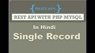Rest Api With Php Mysql | Fetch Single Record |  Hindi