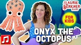 "Onyx The Octopus" by The Laurie Berkner Band - Counting, Animal, Movement, Learning Song for Kids