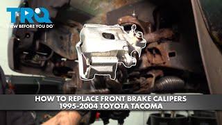 How to Replace Front Brake Calipers 1995-2004 Toyota Tacoma