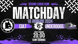 CULT - Underdogs (Second League SLMF 24/25)