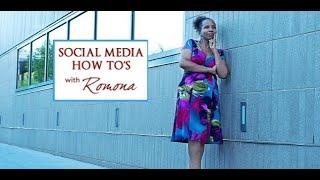 Welcome to Social Media How To's with Romona [Small Business Tutorials]