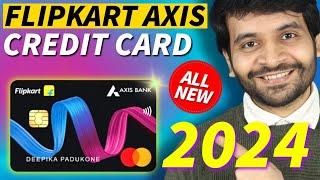 Flipkart Axis Bank Credit Card with Changes in 2024
