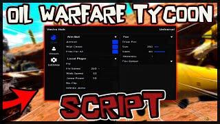 BEST | Oil Warfare Tycoon Script [2022] Very OP