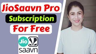 JioSaavn Pro For Free | JioSaavn Subscription Free | JioSaavn Pro Free | In Hindi