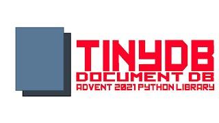 tinydb - Pythons smallest document database - python advent of code 2021