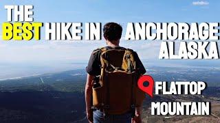 Flattop Mountain Hike in Anchorage, Alaska!