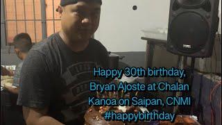 Happy 30th birthday, Bryan Ajoste at Chalan Kanoa on Saipan, CNMI #happybirthday