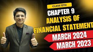 March 2024 & 2023 Analysis of Financial Statement | Class 12th | Hemal Sir