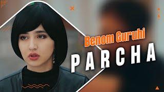 Benom guruhi - Parcha | Беном гурухи - Парча