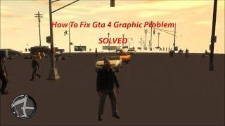 GTA 4 Graphics Problem Fix Windows 7/8/8.1/10 -Graphics Bug Fix : Commandline.txt