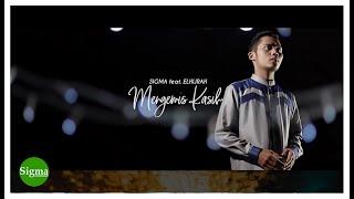 MENGEMIS KASIH - SIGMA feat ELHIJRAH (cover)