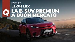 Lexus LBX: la SUV COMPATTA (premium) a buon mercato