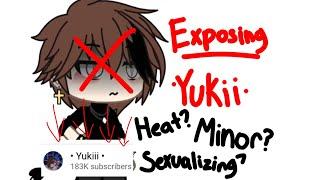 EXPOSING •Yukii• [|] WATCH NOW [|] Minor? Heat? Sexualizing? [|] GACHA COMMUNITY[|]️Please share️