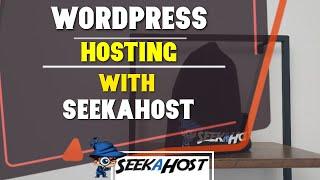 Best WordPress Hosting Services In the UK From SeekaHost