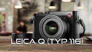 Leica Q Typ 116 Review