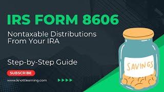 How to file Form 8606. Step-by-Step Guide on Nontaxable Distributions