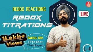 Redox Reactions L-4 | Redox Titrations | JEE Mains | Chemistry Class 11 | Pahul Sir | Vedantu JEE