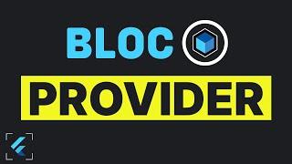 What is Bloc Provider? - Flutter Bloc Tutorial for Beginners | PART 4