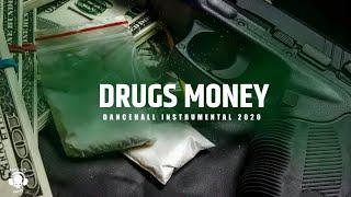 Dancehall Riddim Instrumental 2020 ~ Drugs Money