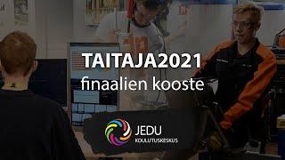 Taitaja2021-finaalit Kalajoella - kooste