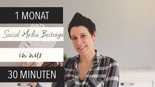 So planst du 1 MONAT mit SOCIAL MEDIA BEITRÄGEN in nur 30 MINUTEN